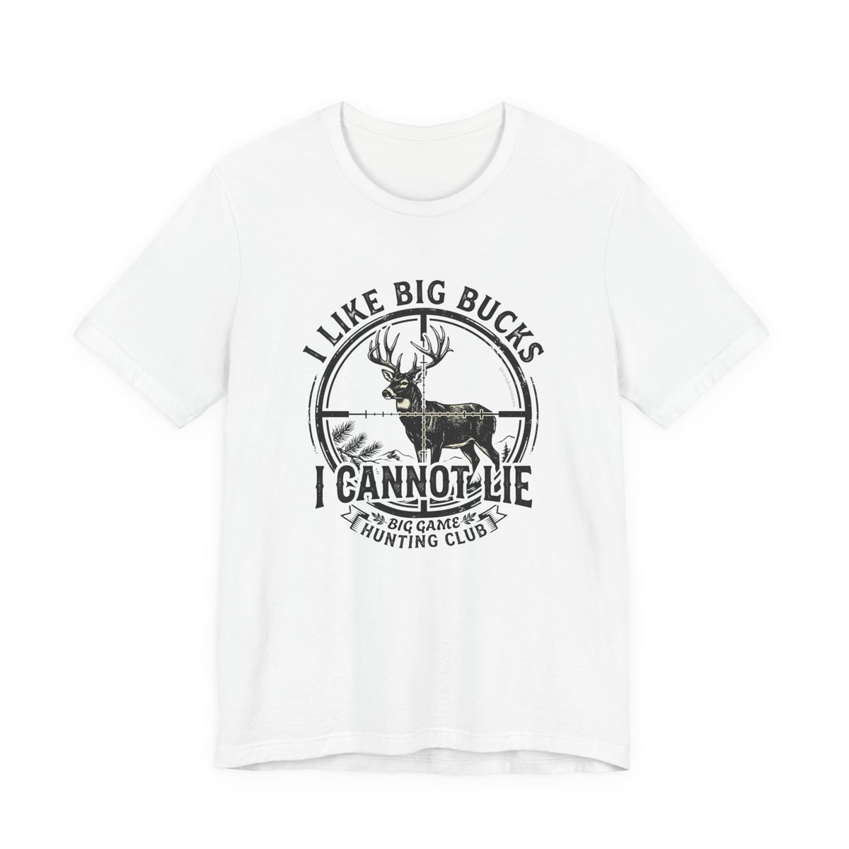 I Like Big Bucks I Cannot Lie T-Shirt