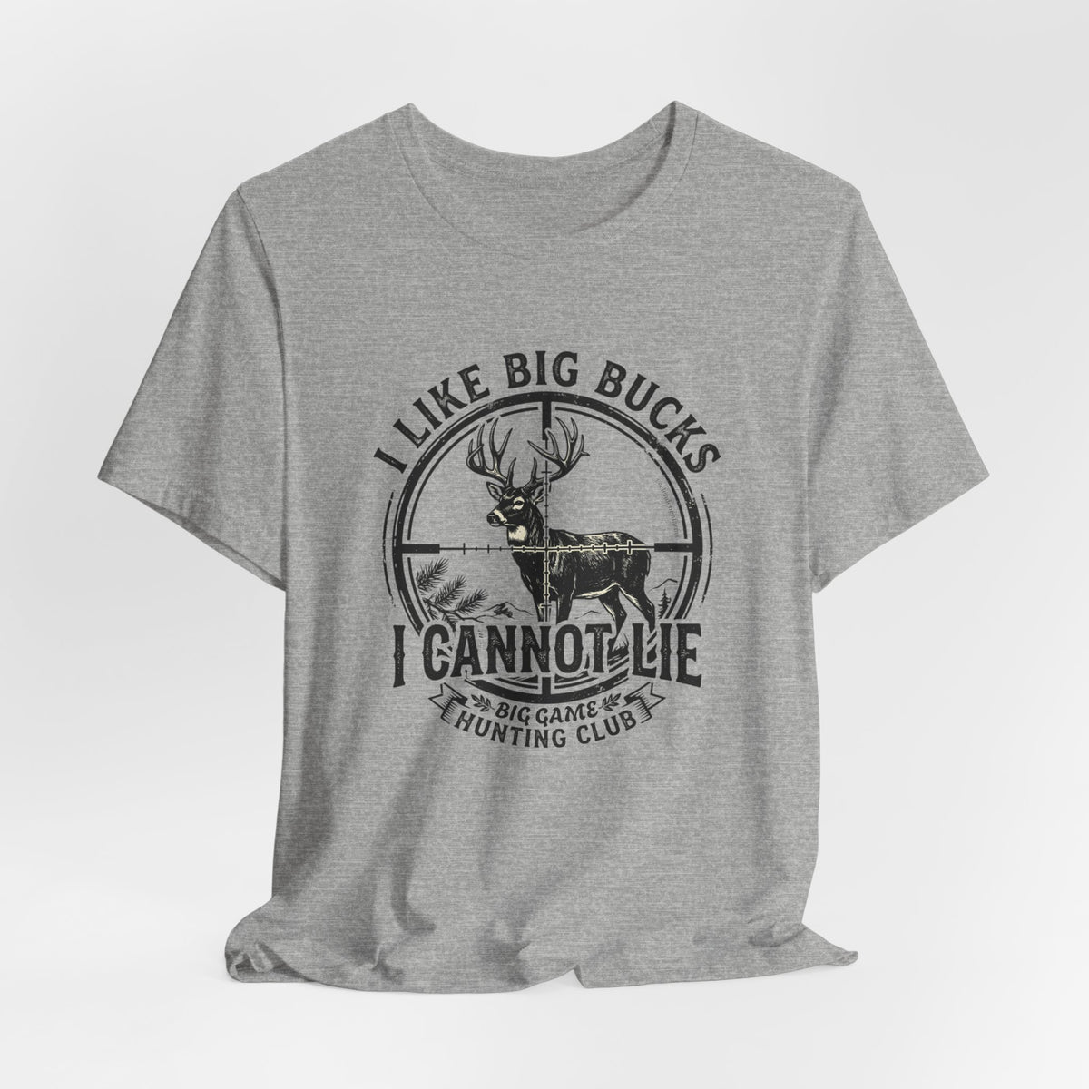 I Like Big Bucks I Cannot Lie T-Shirt