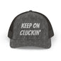 Keep on Cluckin' Chicken Lovers Hat