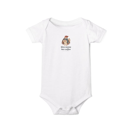 Baby Onesie - "Give mama her coffee"