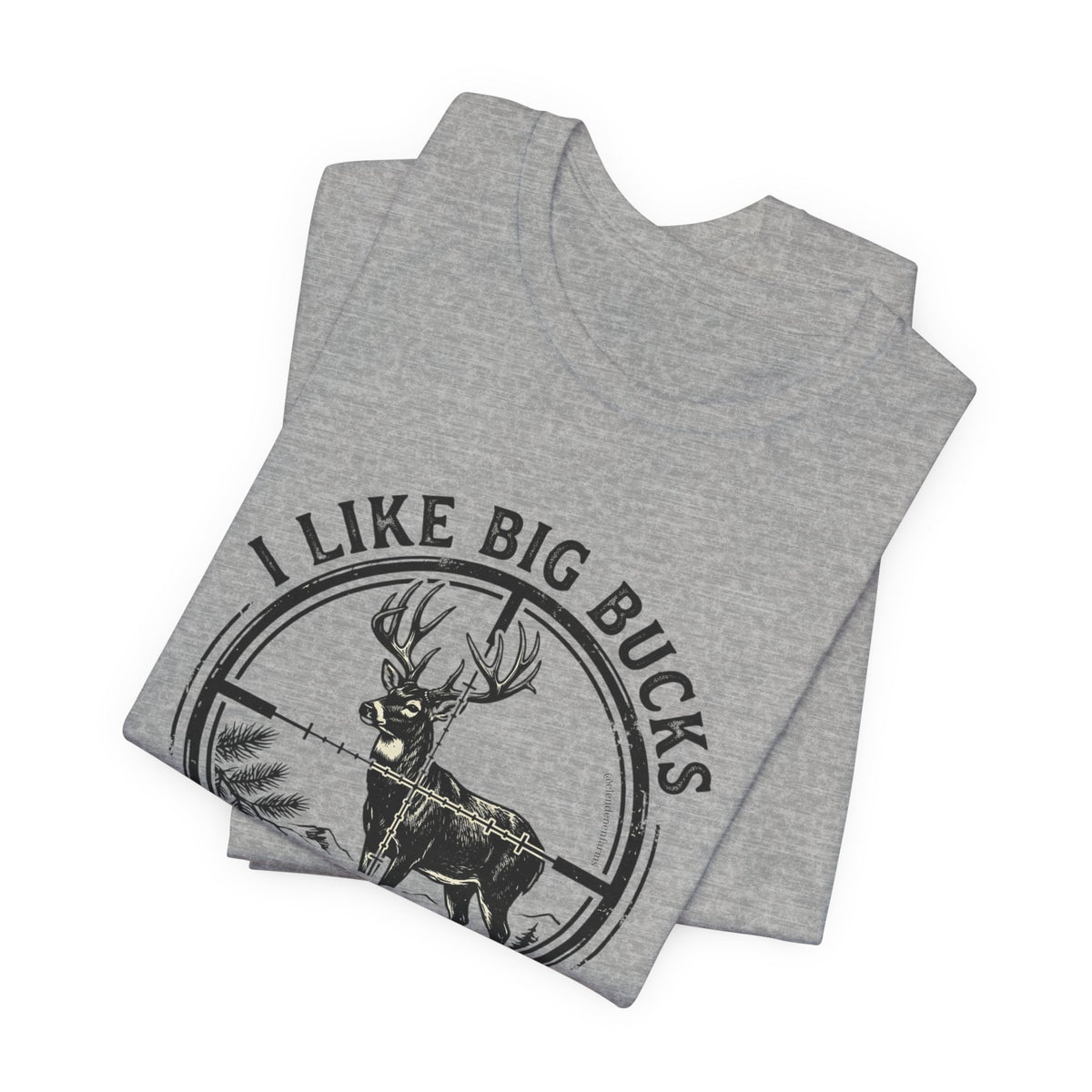 I Like Big Bucks I Cannot Lie T-Shirt
